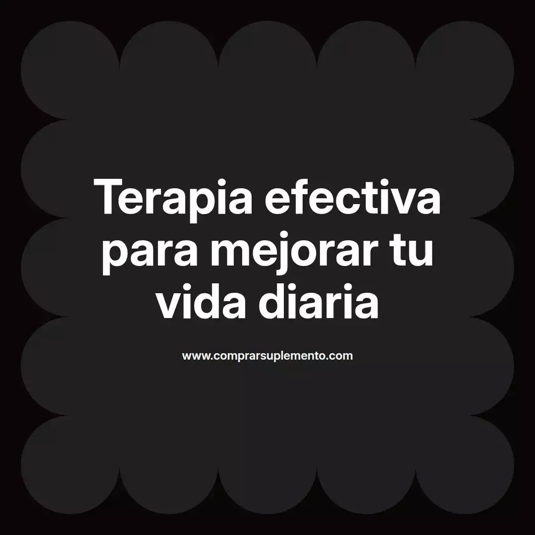 Terapia efectiva para mejorar tu vida diaria