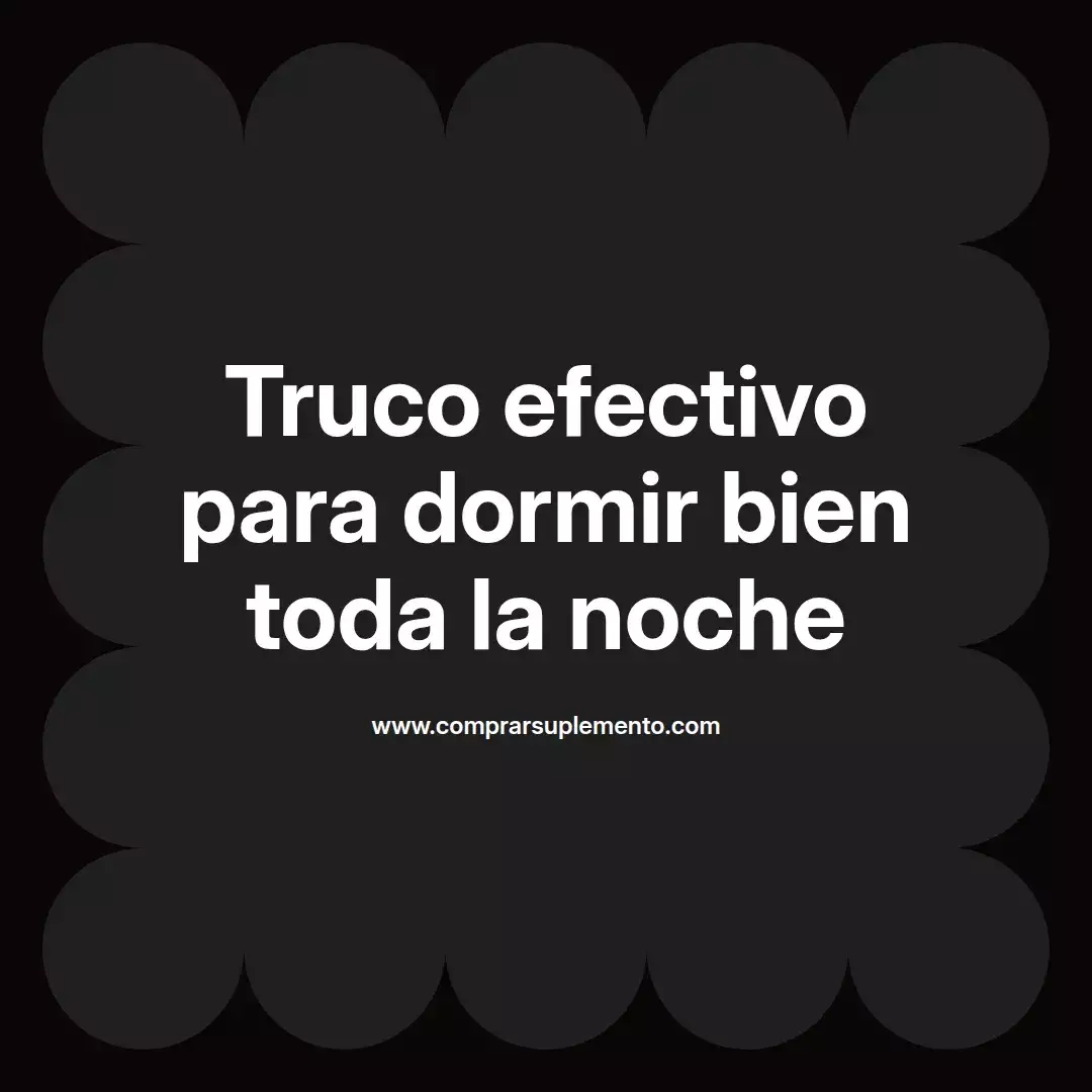 Truco efectivo para dormir bien toda la noche