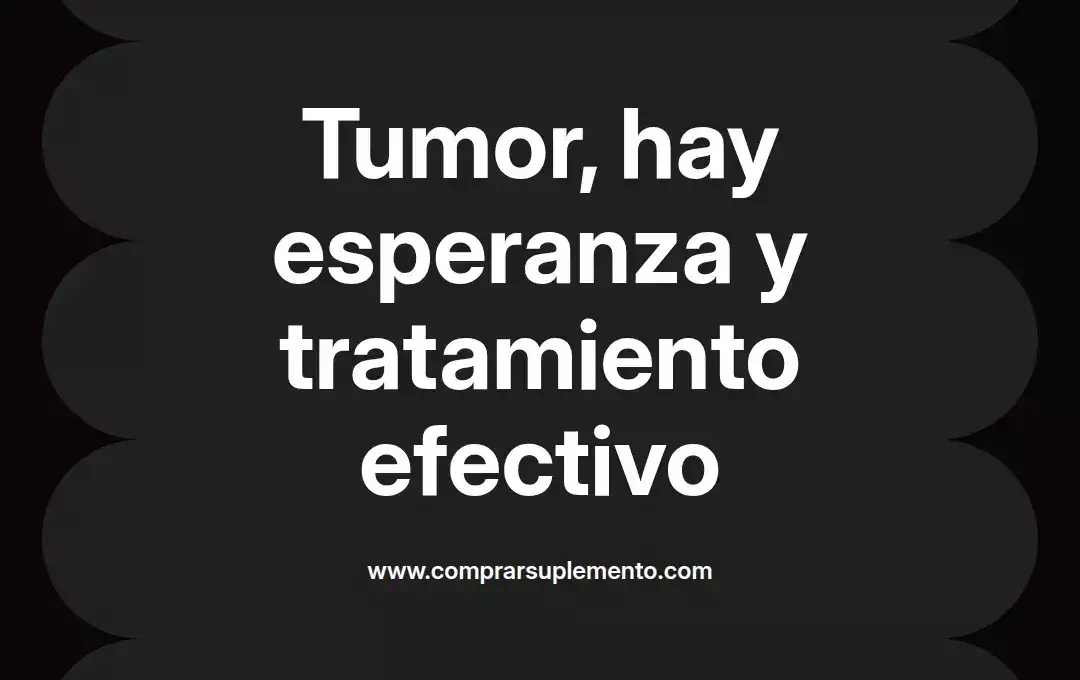 imagen destacada del post con un texto en el centro que dice Tumor, hay esperanza y tratamiento efectivo y abajo del texto aparece el nombre del autor Omar Obando
