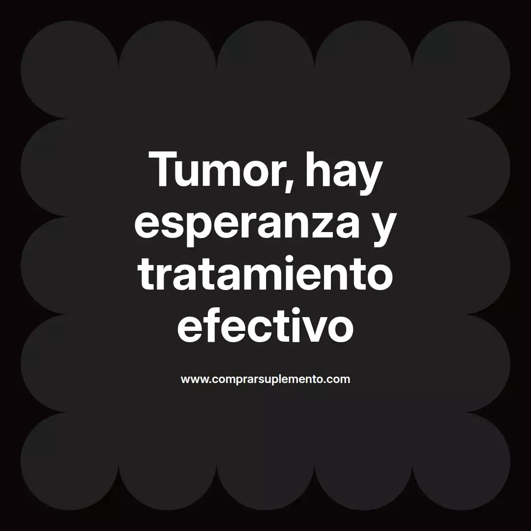 Tumor, hay esperanza y tratamiento efectivo